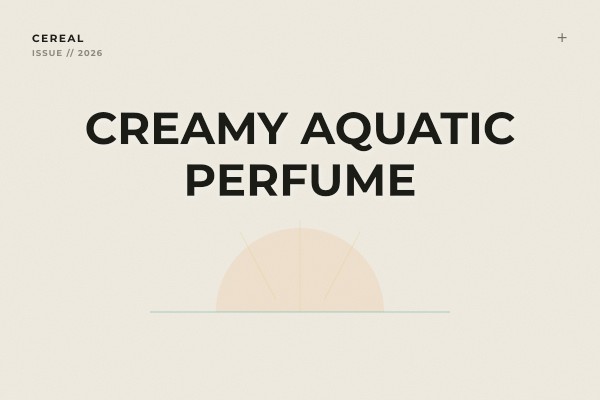 creamy aquatic perfume
